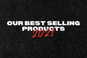 Read more about the article Our Best Selling Products 2021
